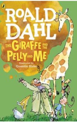 THE GIRAFFE AND THE PELLY AND ME