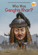WHO WAS GENGHIS KHAN?