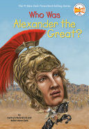 WHO WAS ALEXANDER THE GREAT?