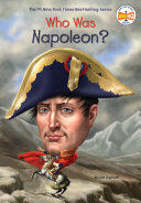 WHO WAS NAPOLEON?