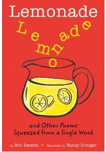 LEMONADE: AND OTHER POEMS SQUEEZED FROM A SINGLE WORD