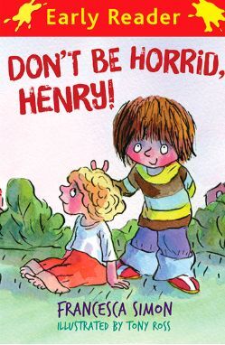 DON'T BE HORRID, HENRY!