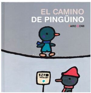 EL CAMINO DE PINGÜINO