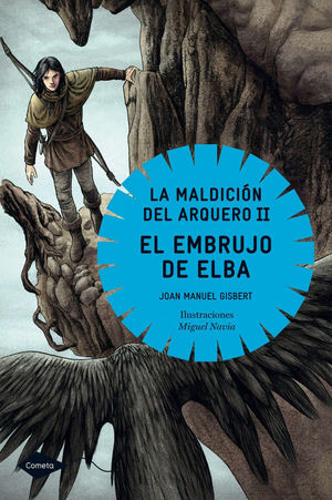 EL EMBRUJO DE ELBA: LA MALDICIÓN DEL ARQUERO II