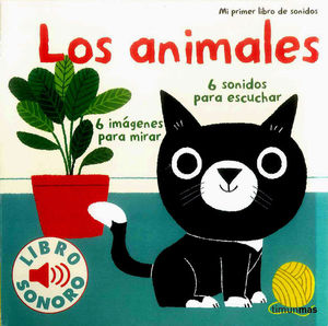 MI PRIMER LIBRO DE SONIDOS: LOS ANIMALES