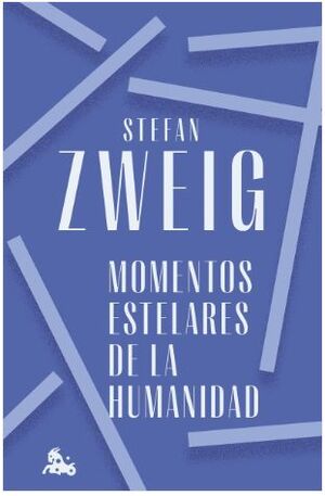 MOMENTOS ESTELARES DE LA HUMANIDAD