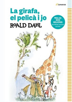 LA GIRAFA, EL PELICA I JO