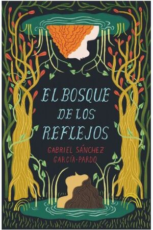EL BOSQUE DE LOS REFLEJOS