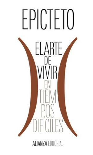 EL ARTE DE VIVIR (EN TIEMPOS DIFICILES)