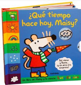 ¿QUE TIEMPO HACE HOY, MAISY?