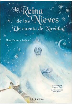 LA REINA DE LAS NIEVES. UN CUENTO DE NAVIDAD