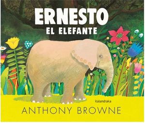 ERNESTO EL ELEFANTE