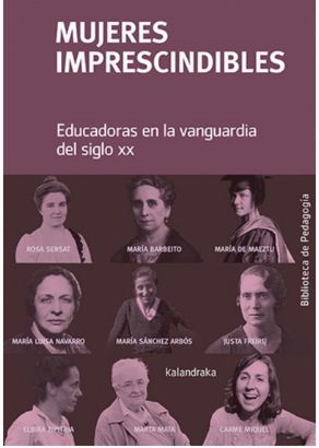 MUJERES IMPRESCINDIBLES. EDUCADORAS EN LA VANGUARD