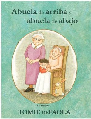 ABUELA DE ARRIBA Y ABUELA DE ABAJO