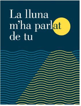 LA LLUNA M'HA PARLAT DE TU