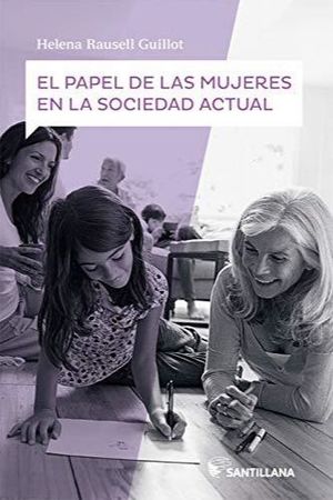 EL PAPEL DE LAS MUJERES EN LA SOCIEDAD ACTUAL