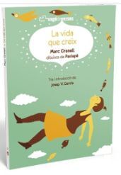 LA VIDA QUE CREIX
