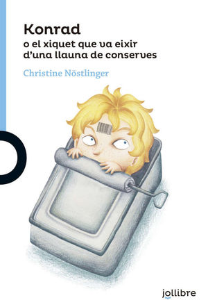 KONRAD O EL XIQUET QUE VA EIXIR D´UNA LLAUNA DE CONSERVES