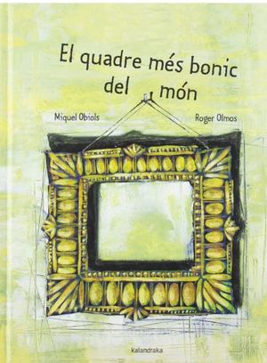 EL QUADRE MÉS BONIC DEL MÓN