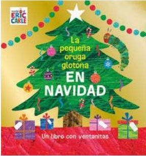 PEQUEÑA ORUGA GLOTONA EN NAVIDAD, LA