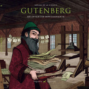 GUTENBERG: UN INVENTOR IMPRESIONANTE