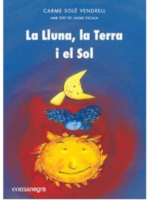 LA LLUNA, LA TERRA I EL SOL