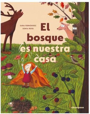 EL BOSQUE ES NUESTRA CASA