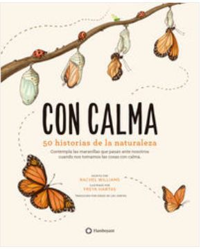 CON CALMA : 50 HISTORIAS DE LA NATURALEZA