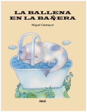 LA BALLENA EN LA BAÑERA