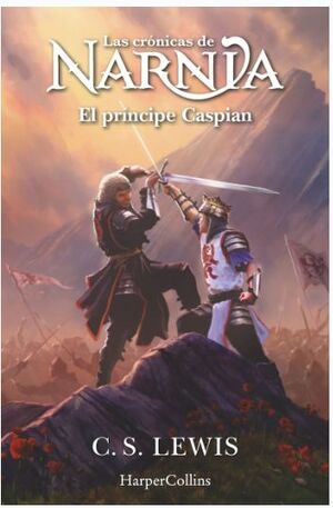 LAS CRONICAS DE NARNIA 4 - PRINCIPE CASPIA