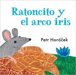 RATONCITO Y EL ARCO IRIS