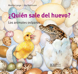 ¿QUIÉN SALE DEL HUEVO?. LOS ANIMALES OVÍPAROS