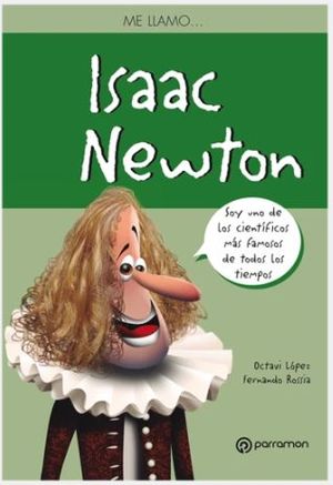 ME LLAMO ISAAC NEWTON