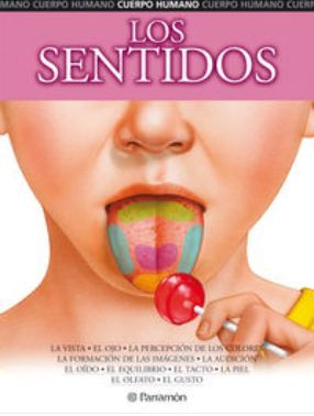 LOS SENTIDOS : CUERPO HUMANO