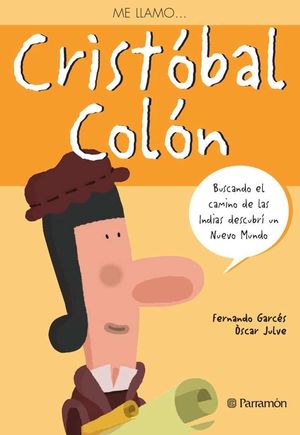 ME LLAMO CRISTÓBAL COLÓN