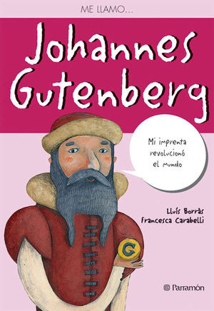 ME LLAMO JOHANNES GUTENBERG