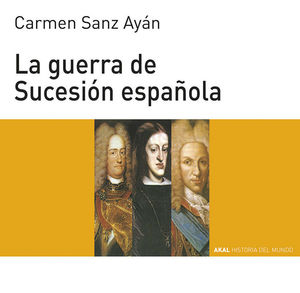 LA GUERRA DE SUCESIÓN ESPAÑOLA