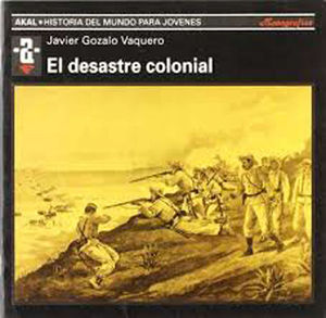 EL DESASTRE COLONIAL