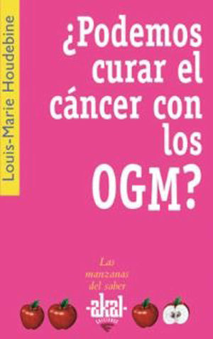 ¿PODEMOS CURAR EL CÁNCER CON LOS OGM?