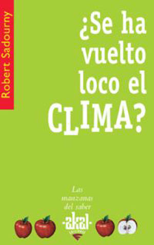 ¿SE HA VUELTO LOCO EL CLIMA?