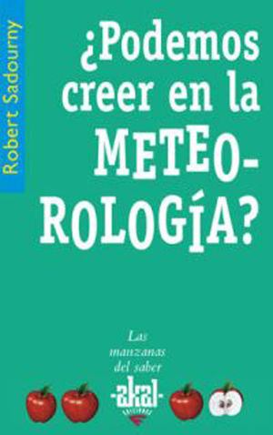 ¿PODEMOS CREER EN LA METEOROLOGÍA?