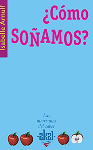 ¿CÓMO SOÑAMOS?