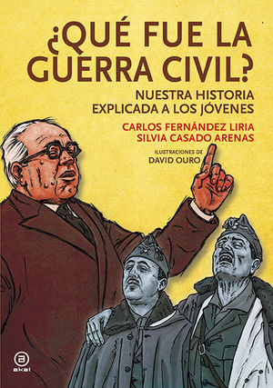 ¿QUÉ FUE DE LA GUERRA CIVIL? NUESTRA HISTORIA EXPLICADA A LOS JÓVENES