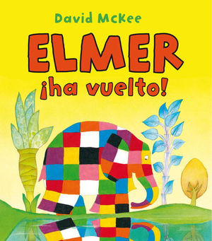 ELMER ¡HA VUELTO!