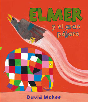 ELMER Y EL GRAN PÁJARO