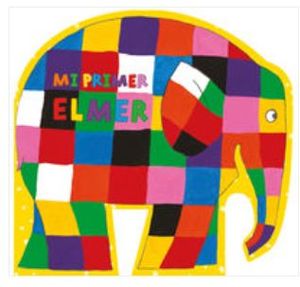 MI PRIMER ELMER (ELMER. PEQUEÑAS MANITAS)