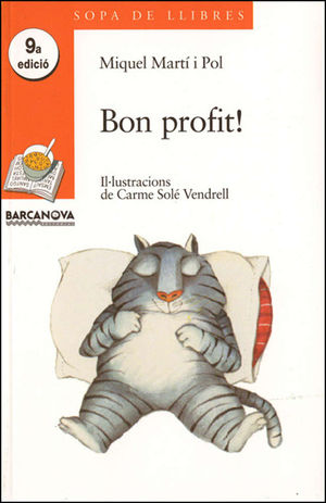 BON PROFIT!; PER MOLTS ANYS!