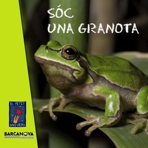 SÓC UNA GRANOTA