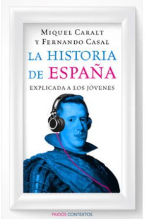 LA HISTORIA DE ESPAÑA EXPLICADA A LOS JÓVENES