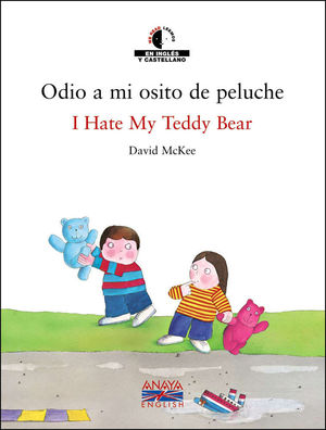 ODIO A MI OSITO DE PELUCHE / I HATE MY TEDDY BEAR